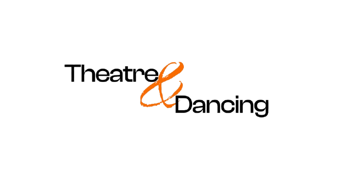 Theatre and Dancing